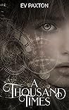 A Thousand Times (In Time, #1)