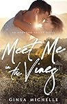 Book cover for Meet Me in the Vines: A Second Chance Romantic Suspense (Oakwood Valley Book 1) (Oakwood Valley Series)