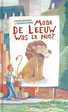 Maar de leeuw was er niet (Hardcover)