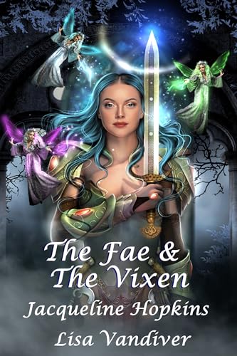 The Fae and The Vixen (Kindle Edition)