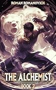 The Alchemist: A Portal Progression Fantasy Series (The Alchemist, #2)