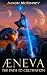 Aeneva: the Path to Cultivation