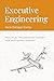 Executive Engineering: Prac...
