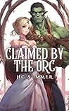 Claimed by the Orc by H.C. Summer