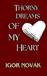 Thorny Dreams of My Heart