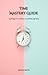 Time Mastery Guide : A Holi...