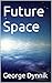 Future Space (The Norrick A...