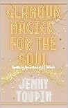 Glamour Magick fo...