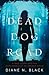 Dead Dog Road: A True Story...