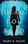 Dead Dog Road: A True Story Into the Dark World of an Abused Child