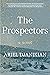 The Prospectors: An Epic Historical Fiction Novel Exploring Generational Wealth and Moral Conflict