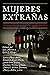 Mujeres extrañas. Antología clásica de cuentos sobrenaturales 1852-1923