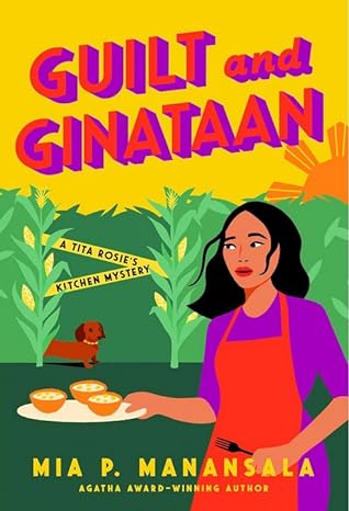 Guilt and Ginataan (A Tita Rosie's Kitchen Mystery, #5)