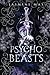 Psycho Beasts (Cruel Shifterverse)