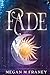 Fade (Aurora Nox Series)