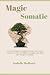 Magic Somatic