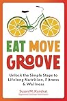 Eat Move Groove: ...