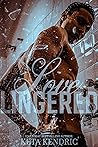 Loved Lingered
