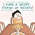 I have a secret/Tengo un secreto by Maritere Rodriguez Bellas I have a secret/Tengo un secreto by Maritere Rodriguez Bellas