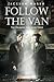 Follow the Van (The Delamer...
