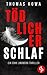 Tödlicher Schlaf (Ein Erik Lindberg-Thriller 1) (German Edition)