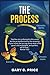 The Process