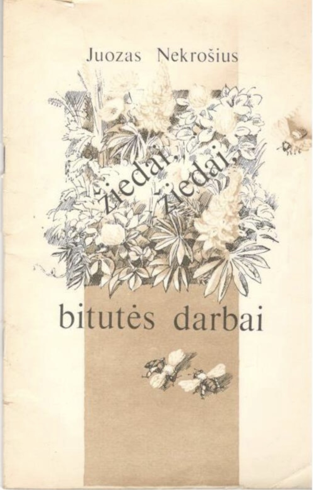 Žiedai, žiedai, bitutės darbai