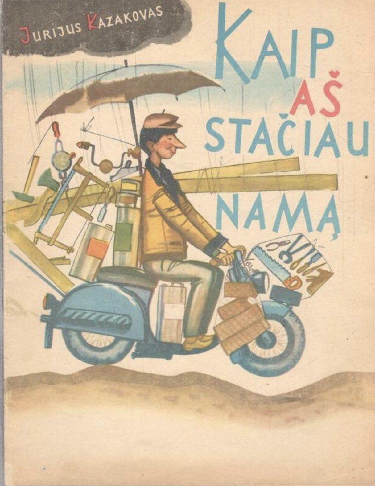 Kaip aš stačiau namą (Paperback)