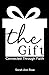 The Gift: Connected through Faith
