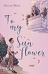 To My Sunflower