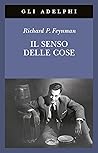 Il senso delle cose by Richard P. Feynman