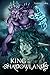 King of the Shadowlands (Tales from the Shadowlands #1)