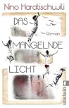 Das mangelnde Licht