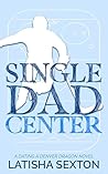 Single Dad Center (Dating A Denver Dragon #4)