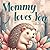 Mommy Loves You: Bedtime Bo...