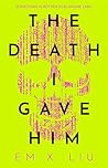 The Death I Gave Him