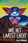 Horrorland - Wie het laatst lacht by Joel A. Sutherland