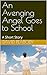 An Avenging Angel Goes to S...
