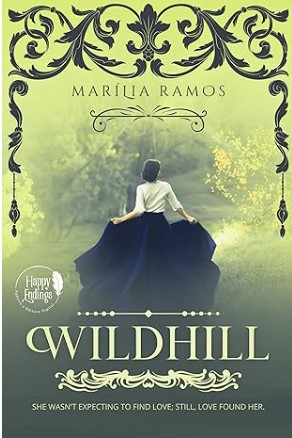 Wildhill: A 19th Century Chick Lit (Standalone Novel)