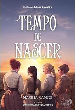 Tempo de Nascer: um Romance Histórico com Elementos Sobrenaturais (Extraordinário - Os Quatro Dons Livro 1) (Portuguese Edition)
