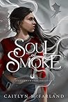 Soul of Smoke: A ...