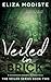Veiled in Brick: A Sworn Of...
