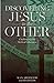 Discovering Jesus in the Other: Challenging the Myth of Otherness