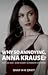 Why so Annoying, Anna Krause? (WSSME AU)