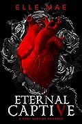 Eternal Captive (Blood Royale Book 1)