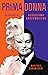Primadonna. Biografia Bogus...