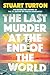 The Last Murder at the End of the World