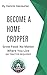 Become a Home Cropper: Grow...