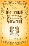 Book cover for A Malicious Summer Vacation (Monsters of The Divide #3)