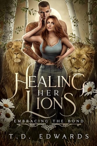 Healing Her Lions (Embracing The Bond #7)